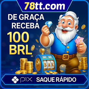 78tt.com Ganhe R$ 100,00 Gratis